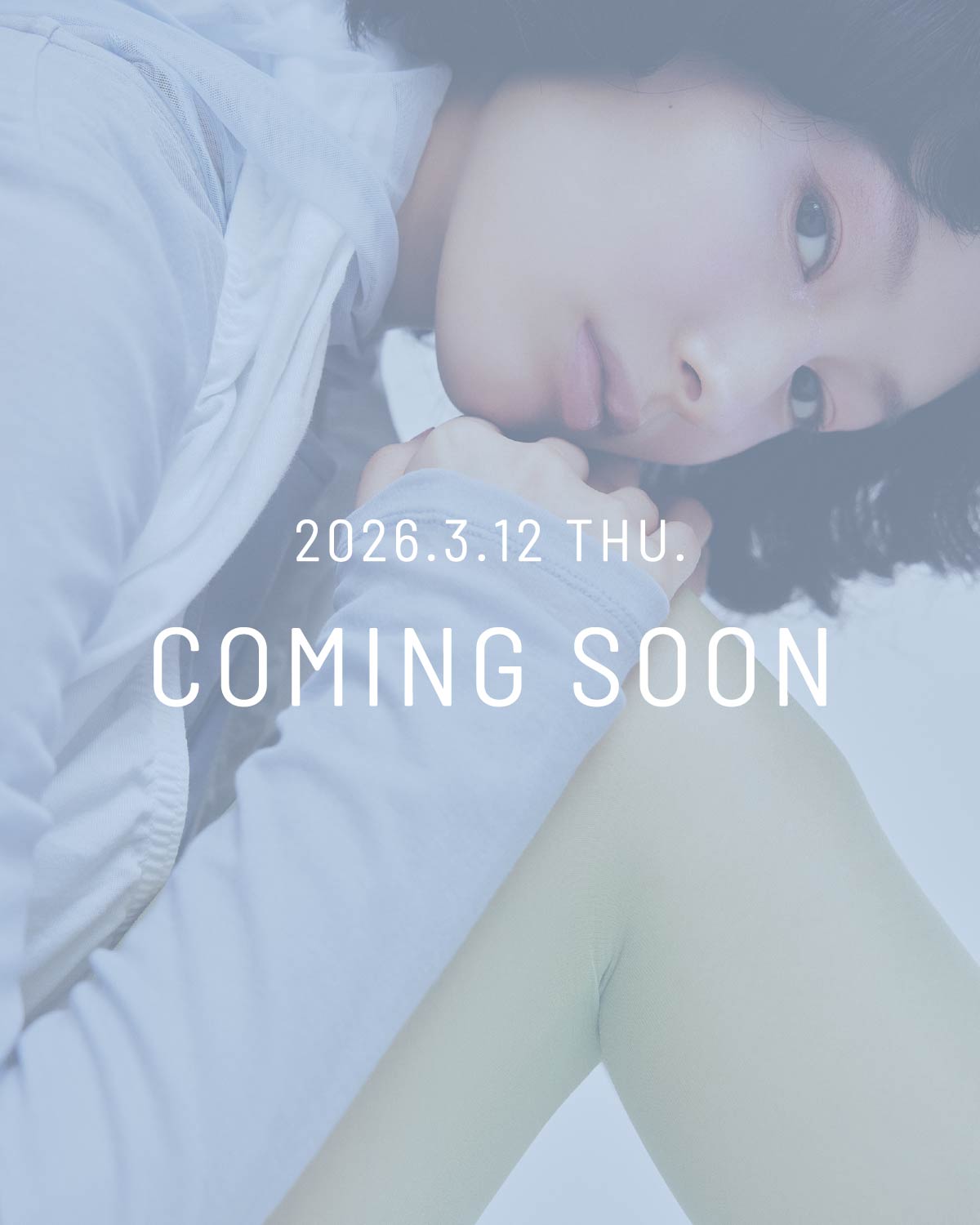 2026.3.12 THU. COMING SOON